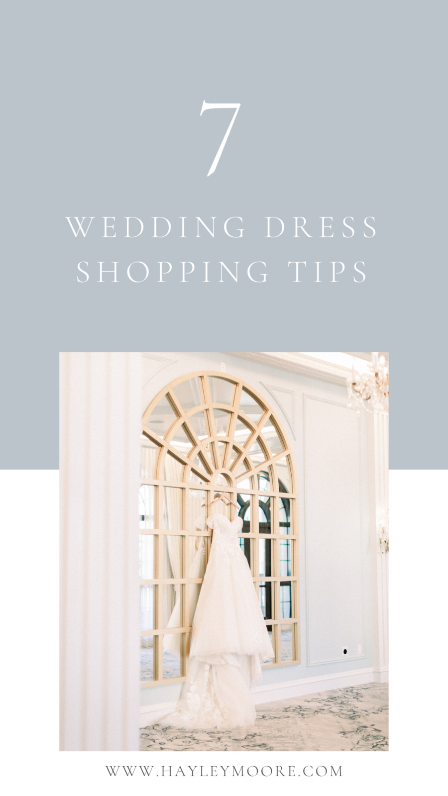 My Top 7 Wedding Dress Shopping Tips | Hayley Moore Photography