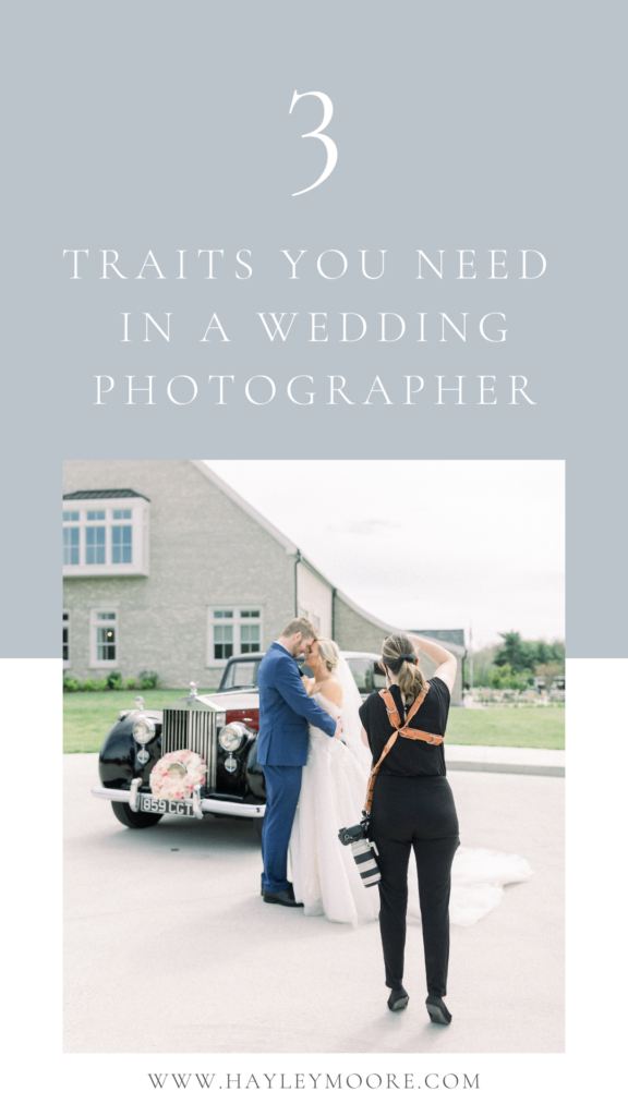 3 Traits You NEED In A Wedding Photographer