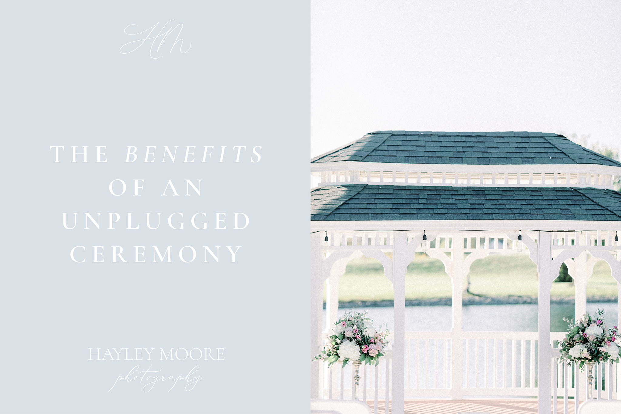 THE-BENEFITS-OF-AN-UNPLUGGED-CEREMONY-HAYLEY-MOORE-PHOTOGRAPHY